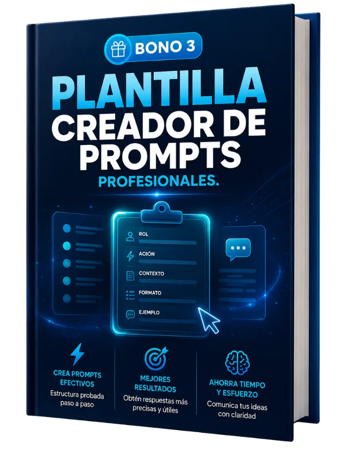 Bono 3: Plantilla Creador de Prompts Profesionales