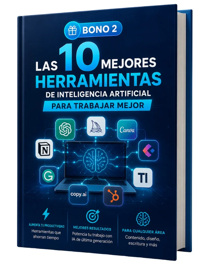 Bono 2: Las 10 Mejores Herramientas de IA para Trabajar Mejor